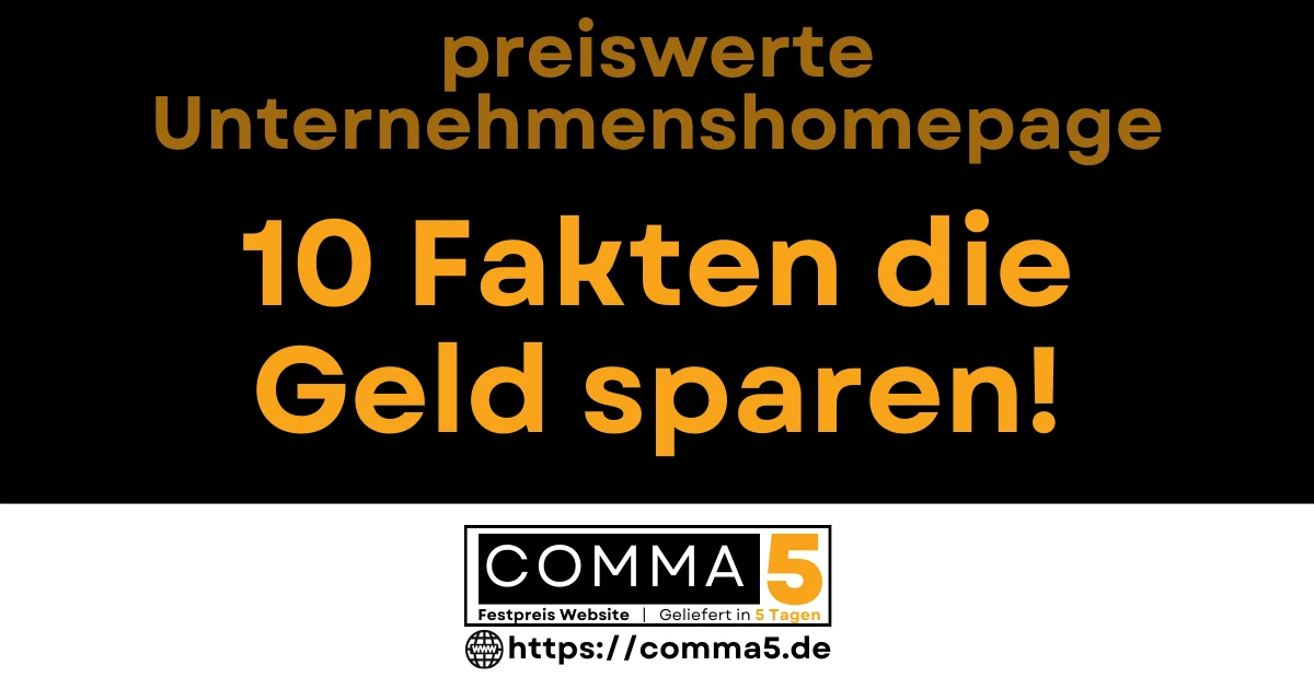 Preiswerte Unternehmenshomepage - 10 Fakten die Geld sparen